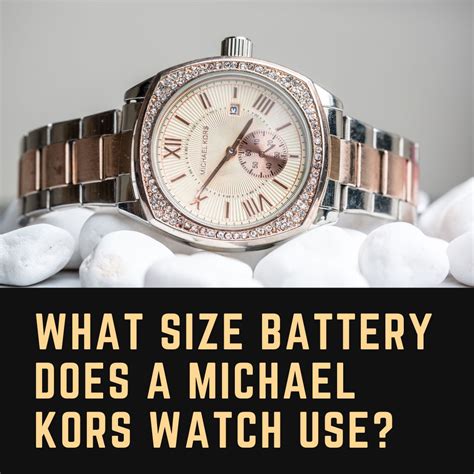 what kind of battery for michael kors watch|Michael Kors Watch battery list.